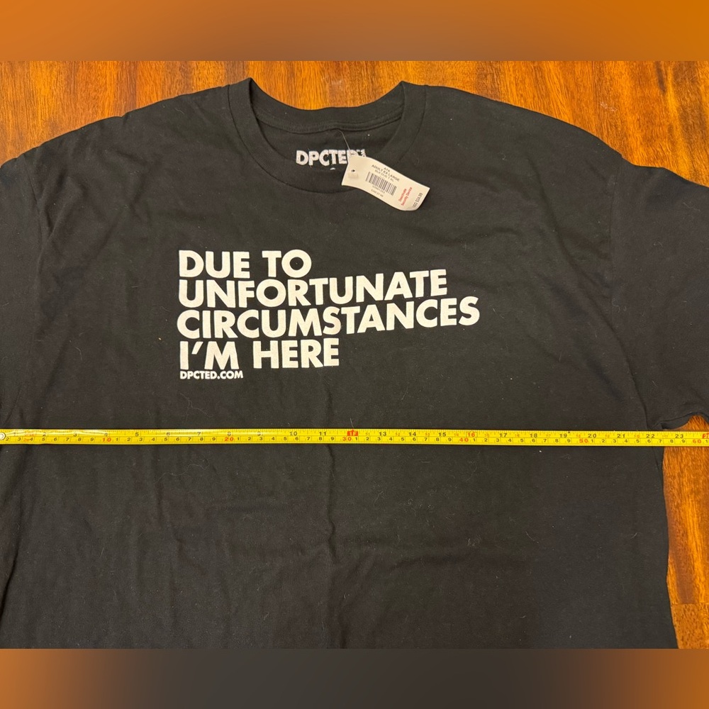 Adult Apparel Humor Black Statement Tee XL unfortunately I’m here - Picture 6 of 8